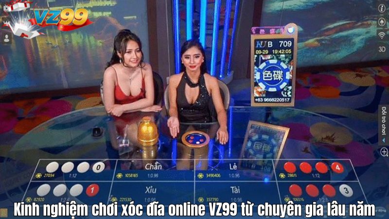 Kinh nghiệm chơi xóc đĩa online VZ99 từ chuyên gia lâu năm